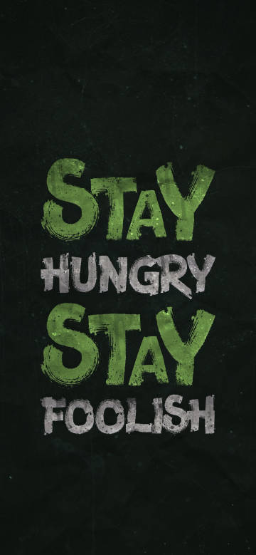 Simple inspirational text "Stay Hungry Stay Foolish" phone wallpaper